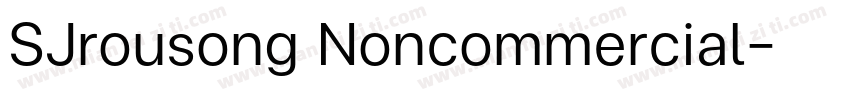 SJrousong Noncommercial字体转换